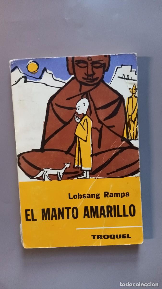 Libros: LOBSANG RAMPA - EL MANTO AMARILLO - EDITORIAL TROQUEL - Foto 1