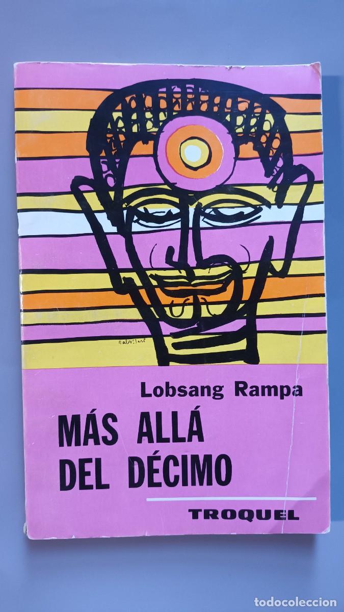 Libros: LOBSANG RAMPA - M&Aacute;S ALL&Aacute; DEL D&Eacute;CIMO - EDITORIAL TROQUEL - Foto 1