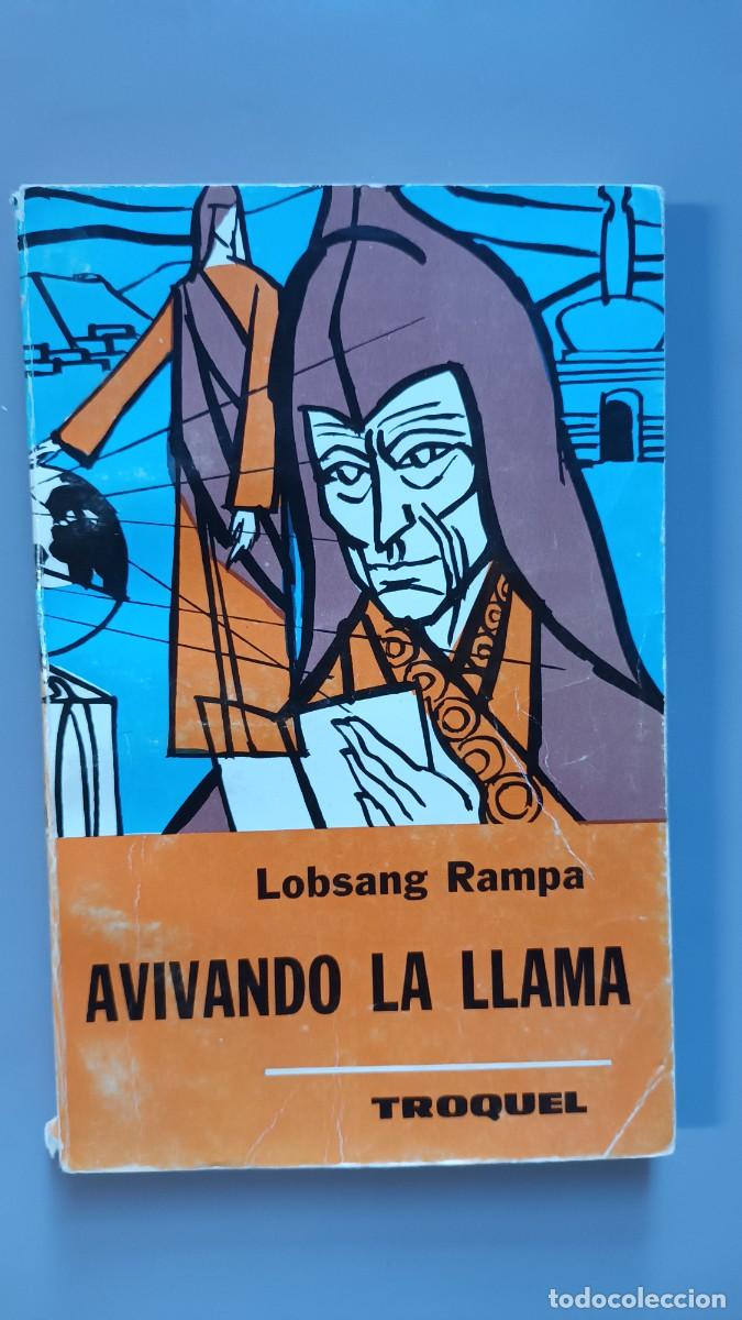 Libros: LOBSANG RAMPA - AVIVANDO LA LLAMA - EDITORIAL TROQUEL - - Foto 1