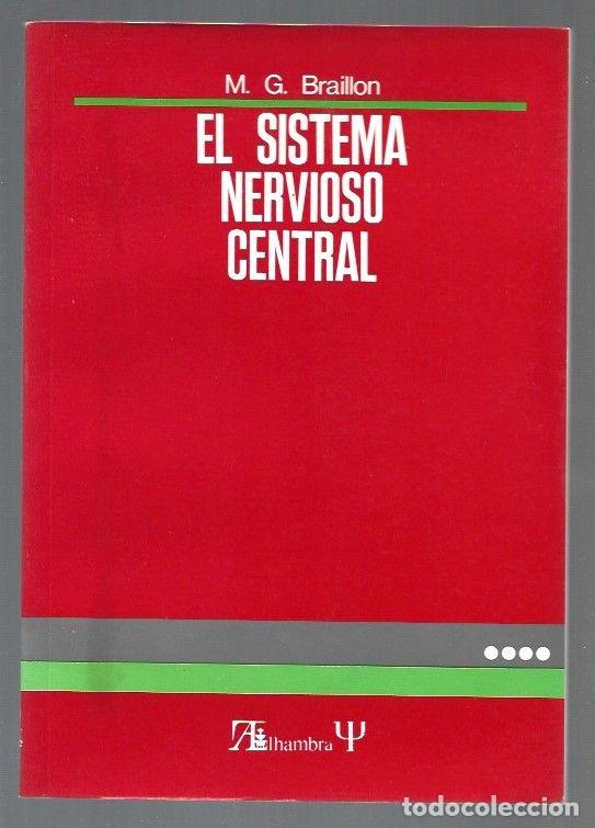 Libros: SISTEMA NERVIOSO CENTRAL - EL - M. G. BRAILLON - Foto 1