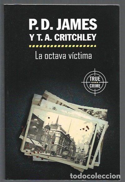Libros: OCTAVA VICTIMA - LA - P. D. JAMES Y T. A. CRITCHLEY - Foto 1