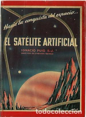 Libros: EL SATELITE ARTIFICIAL - Foto 1
