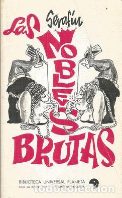 Libros: LAS NOBLES BRUTAS - SERAFIN - Foto 2