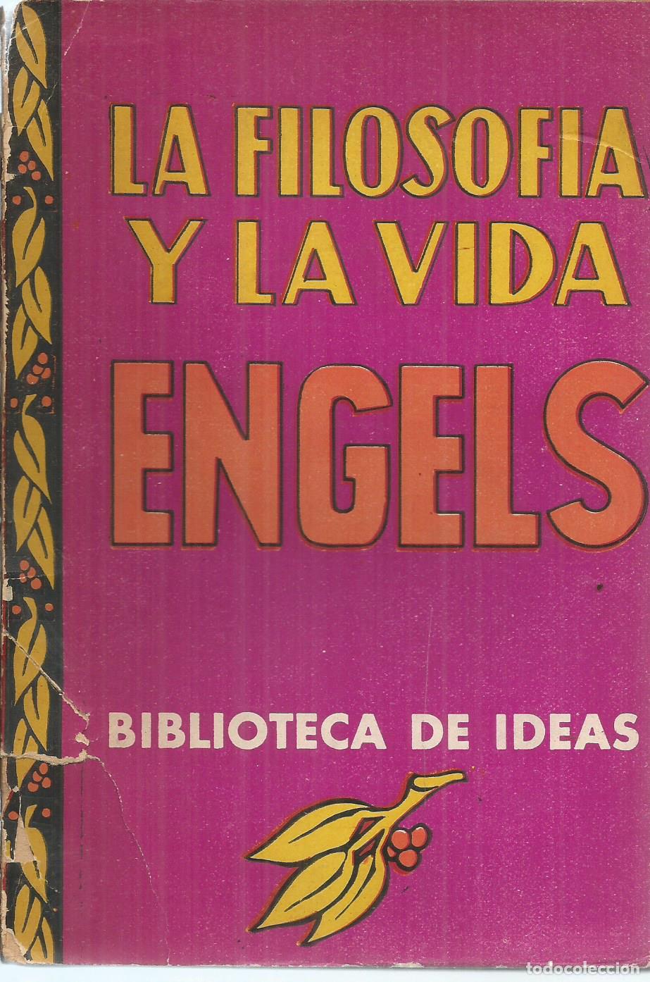 Libros: LA FILOSOFIA Y LA VIDA - ENGELS, FEDERICO - Foto 1
