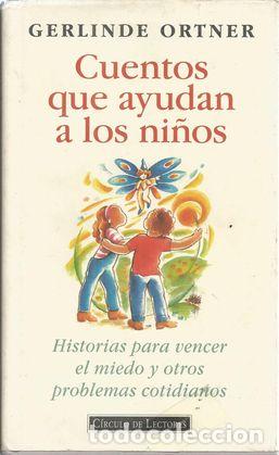 Libros: CUENTOS QUE AYUDAN A LOS NI&Ntilde;OS - ORTNER, GERLINDE - Foto 1