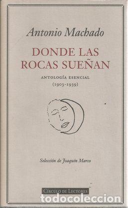 Libros: DONDE LAS ROCAS SUE&Ntilde;AN - MACHADO, ANTONIO - Foto 2