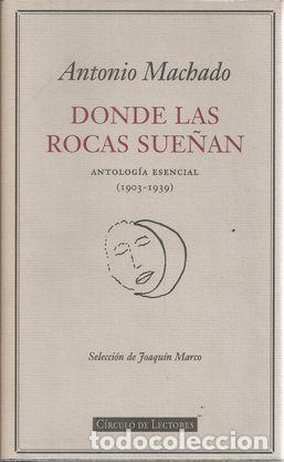 Libros: DONDE LAS ROCAS SUE&Ntilde;AN - MACHADO, ANTONIO - Foto 1