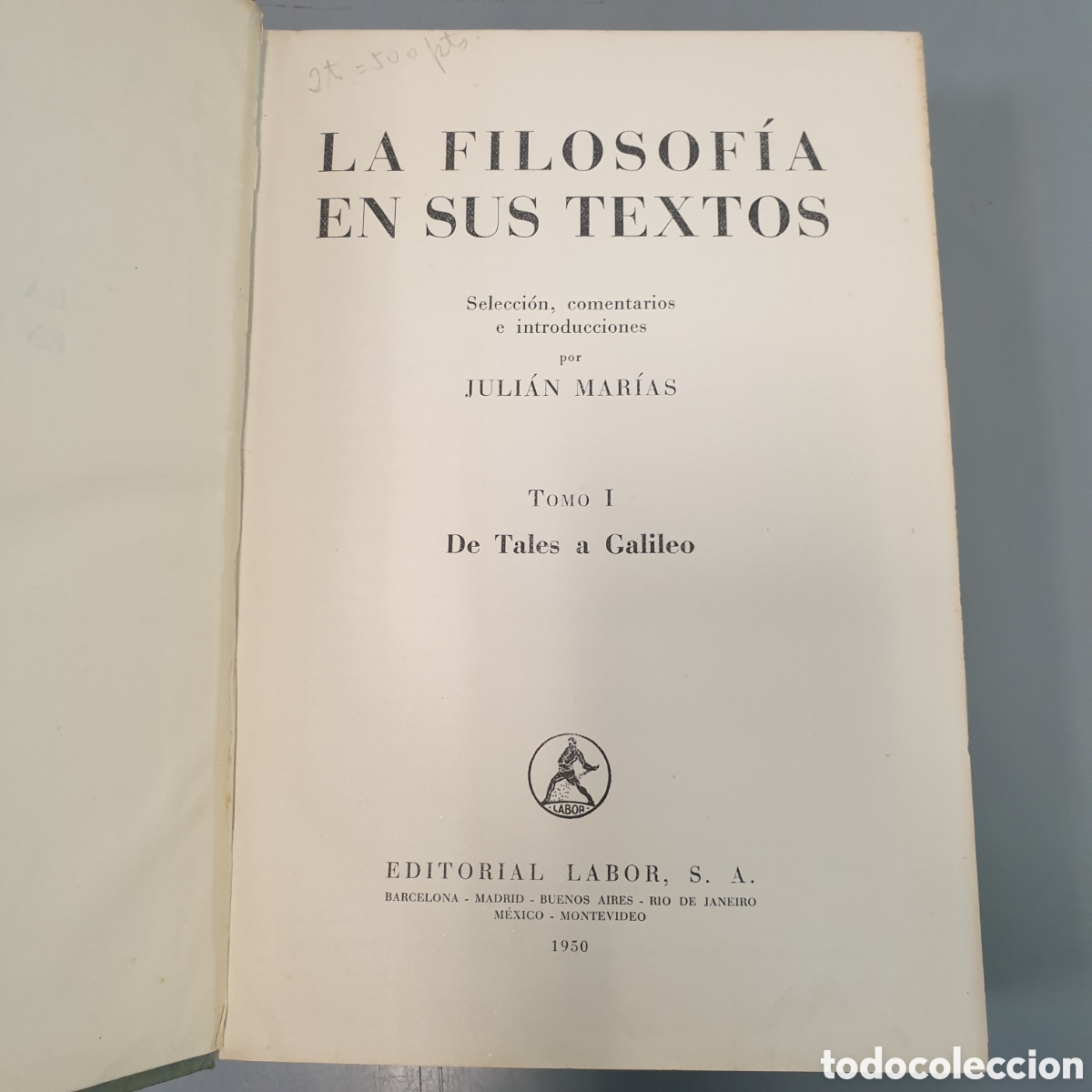 Libros: LA FILOSOF&Iacute;A EN SUS TEXTOS EDICIONES LABOR 1950 - Foto 2