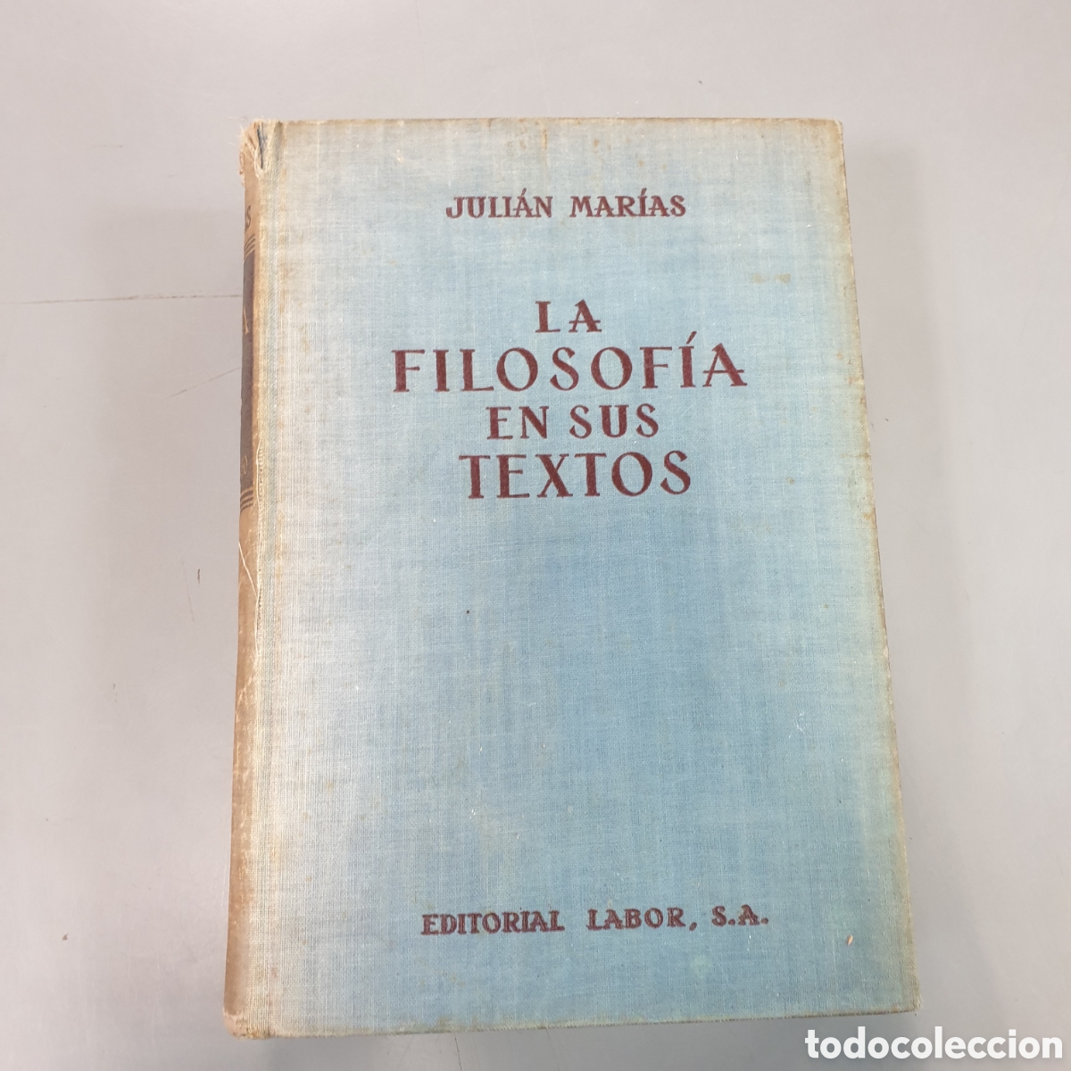 Libros: LA FILOSOF&Iacute;A EN SUS TEXTOS EDICIONES LABOR 1950 - Foto 1