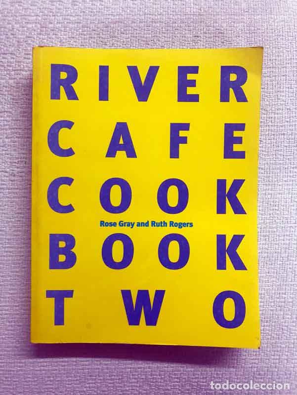 Libros: River Cafe Cook Book Two - Rose Gray / Ruth Rogers - Foto 1