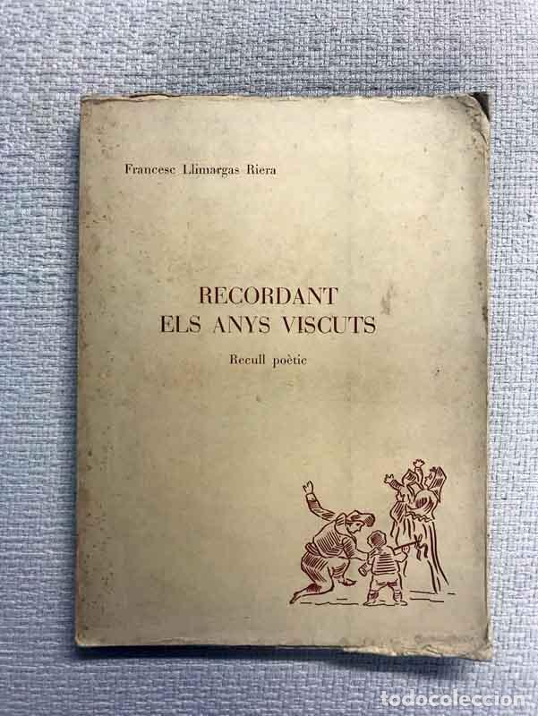 Libros: Recordant els anys viscuts - Francesc Llimargas Riera - Foto 1