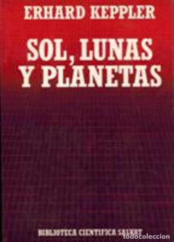 Libros: SOL, LUNAS Y PLANETAS - EDHARD KEPPLER - Foto 1