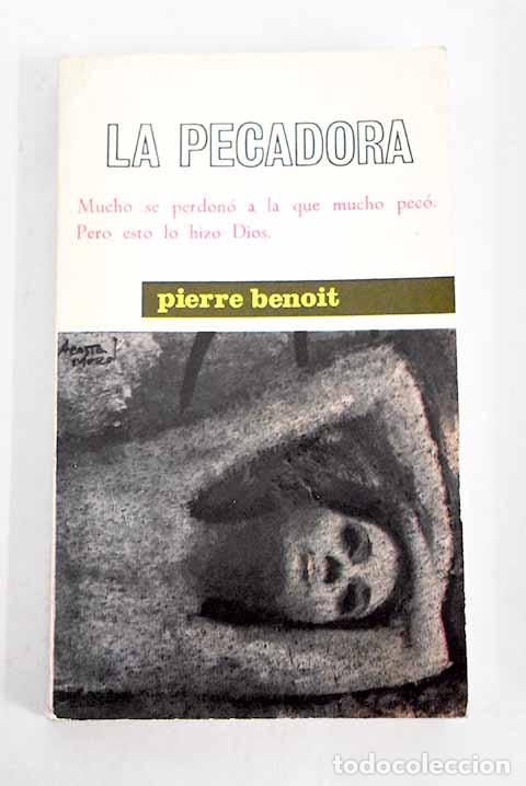 Libros: La pecadora: Benoit, Pierre.- Benoit, Pierre - Foto 1