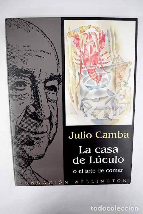Libros: La casa de L&uacute;culo o El arte de comer.- Camba, Julio - Foto 1