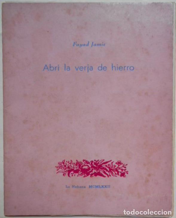 Libros: Abr&iacute; la Verja de Hierro. - Jam&iacute;s, Fayad. - Foto 1