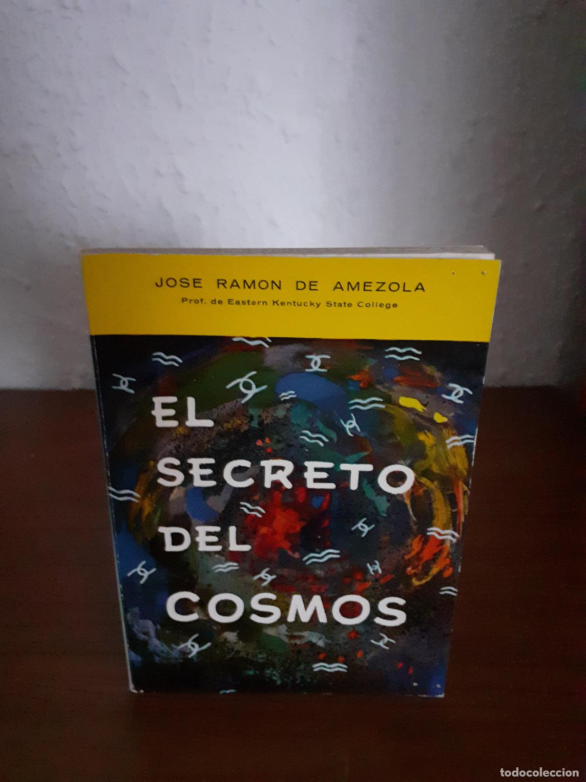 Libros: Secreto del cosmos, el - Amezola, Jos&eacute; Ram&oacute;n de - Foto 1