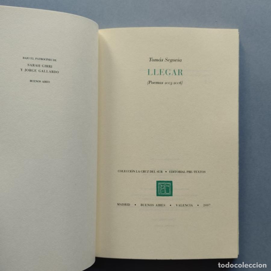 Libros: Llegar. (Poemas 2005 - 2006) - Segovia, Tom&aacute;s. - Foto 2