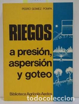 Libros: RIEGOS A PRESI&Oacute;N, ASPERSI&Oacute;N Y GOTEO. - Foto 1