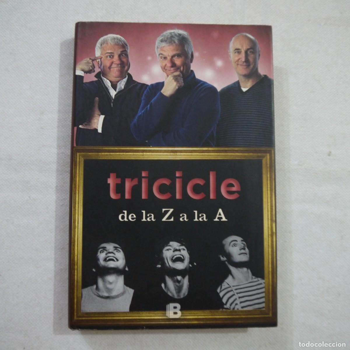 Libros: DE LA Z A LA A - TRICICLE - EDICIONES B - 2015 - 1.&ordf; EDICI&Oacute;N - Foto 1