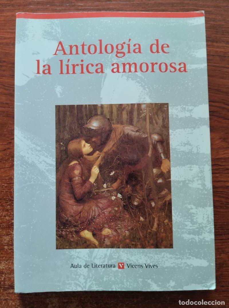Libros: Antolog&iacute;a de la l&iacute;rica amorosa - Foto 1