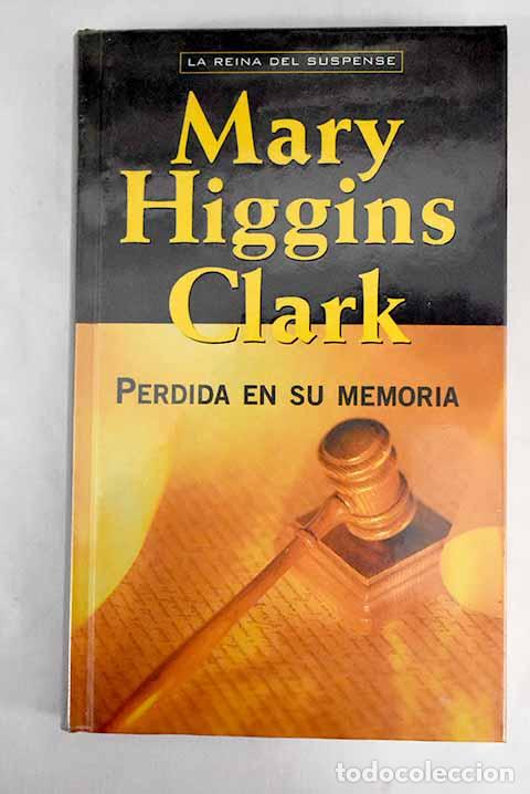 Libros: Perdida en su memoria.- Clark, Mary Higgins - Foto 1