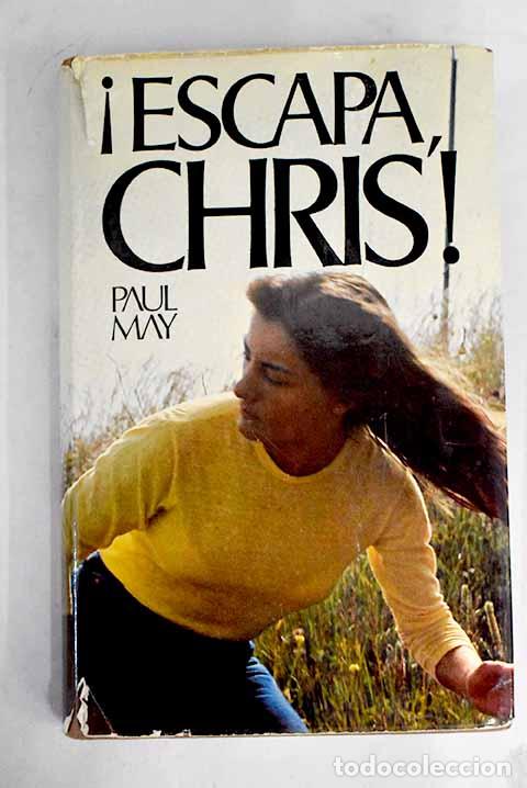 Libros: &iexcl;Escapa, Chris!: May, Paul.- May, Paul - Foto 1