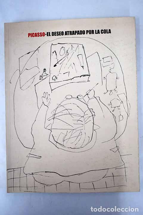 Libros: Picasso: el deseo atrapado por la cola - Foto 1