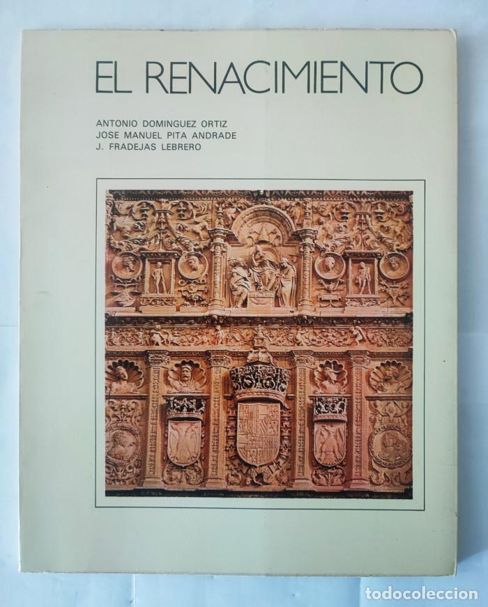 Libros: EL RENACIMIENTO - Antonio Dom&iacute;nguez Ortiz - Foto 1