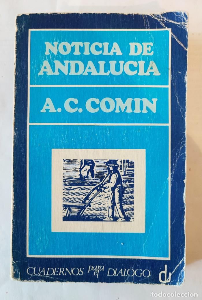 Libros: NOTICIA DE ANDALUC&Iacute;A - Alfonso C. Com&iacute;n - Foto 1