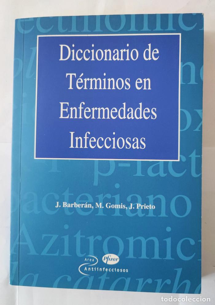 Livros em segunda m&atilde;o: DICCIONARIO DE T&Eacute;RMINOS EN ENFERMEDADES INFECCIOSAS - Jos&eacute; Barber&aacute;n L&oacute;pez