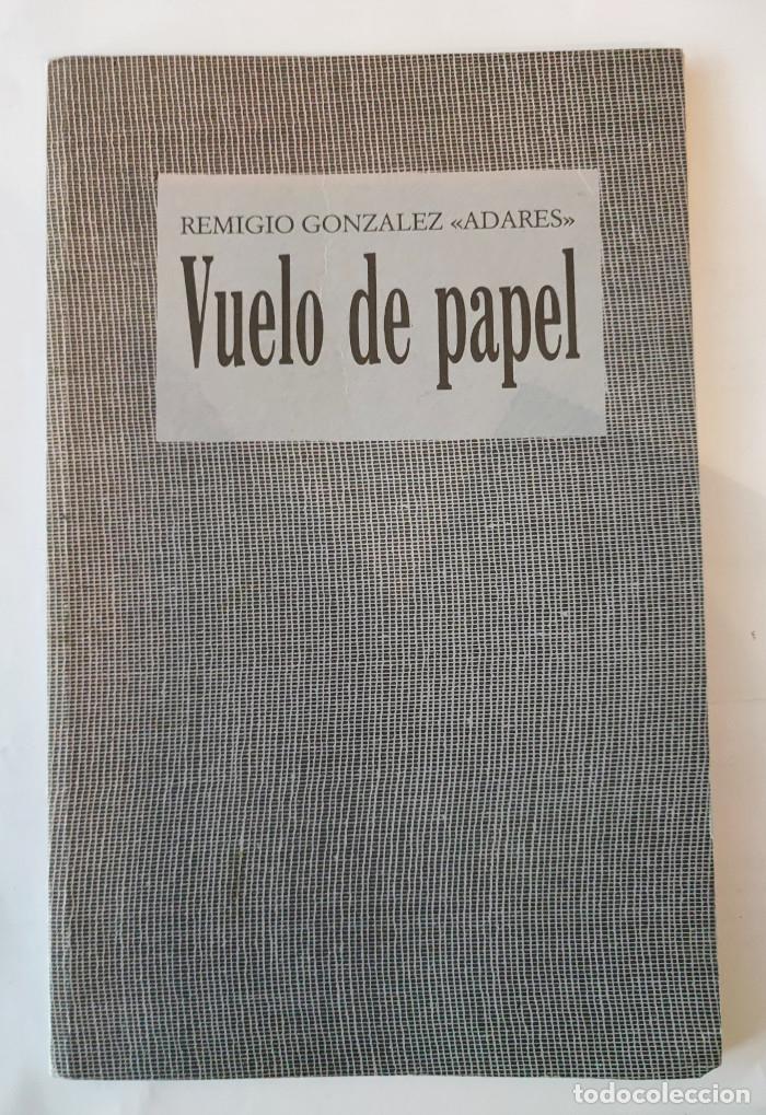 Libros: VUELO DE PAPEL - Remigio Gonz&aacute;lez - Foto 1