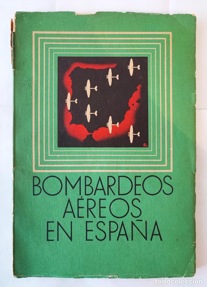 Libros: BOMBARDEOS A&Eacute;REOS EN ESPA&Ntilde;A - VV.AA. - Foto 1