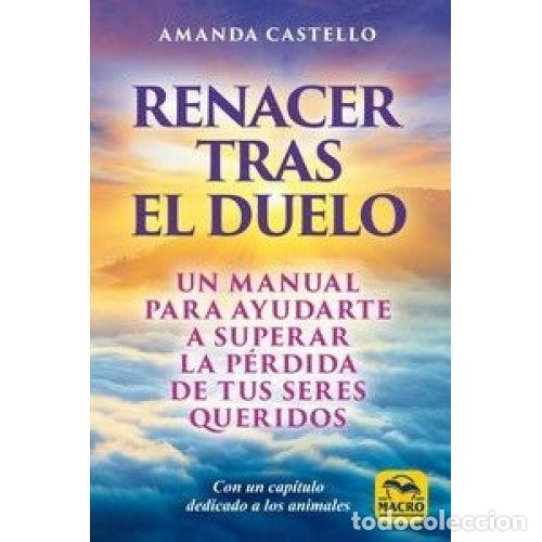 Libros: RENACER TRAS EL DUELO - CASTELLO, AMANDA - Foto 1