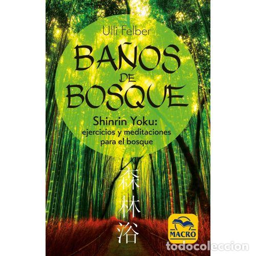 Libros: BA&Ntilde;OS DE BOSQUE - FELBER, ULLI - Foto 1