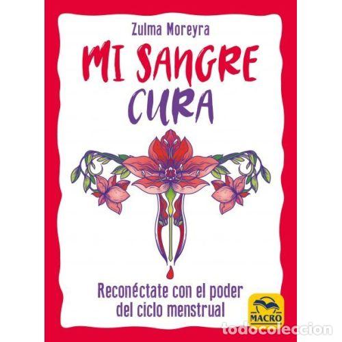 Libros: MI SANGRE CURA - MOREYRA, ZULMA - Foto 1