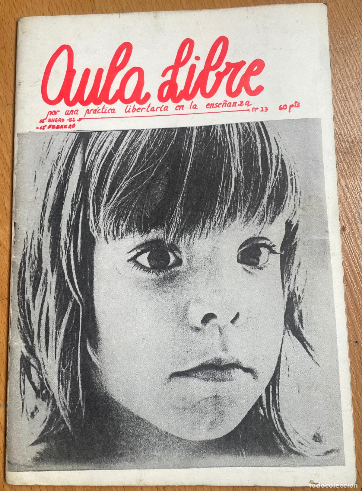 Libros: AULA LIBRE, por una practica libertaria en la ense&ntilde;anza, Numero 23