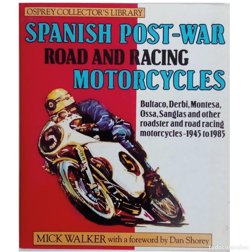 Libros: SPANISH POST-WAR ROAD AND RACING MOTORCYCLES. Walker, Mick - Foto 1