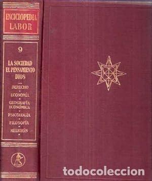 Libri di seconda mano: Enciclopedia Labor (9). La sociedad, El pensamiento, Dios: Derecho, Econom&iacute;a, Geograf&iacute;a Econ&oacute;mica...