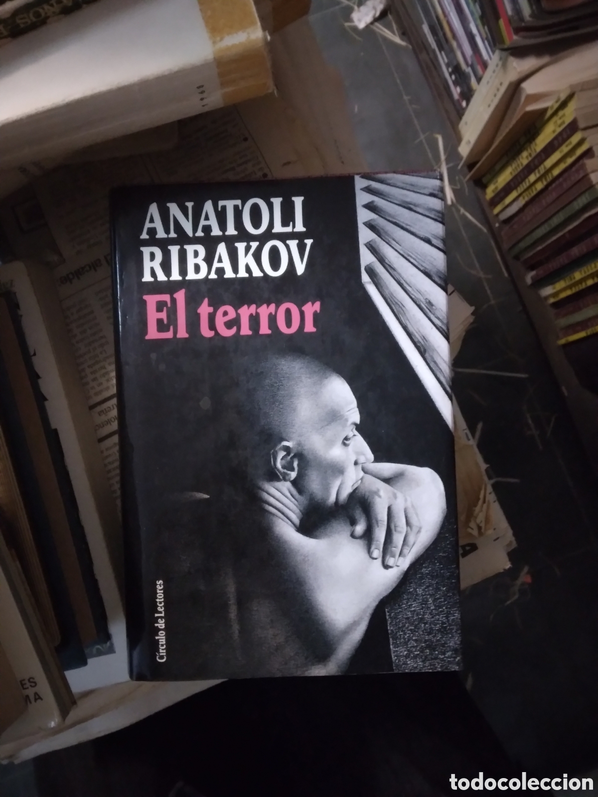 Libros: Anatoli Ribakov, El terror, C&iacute;rculo de Lectores - Foto 1