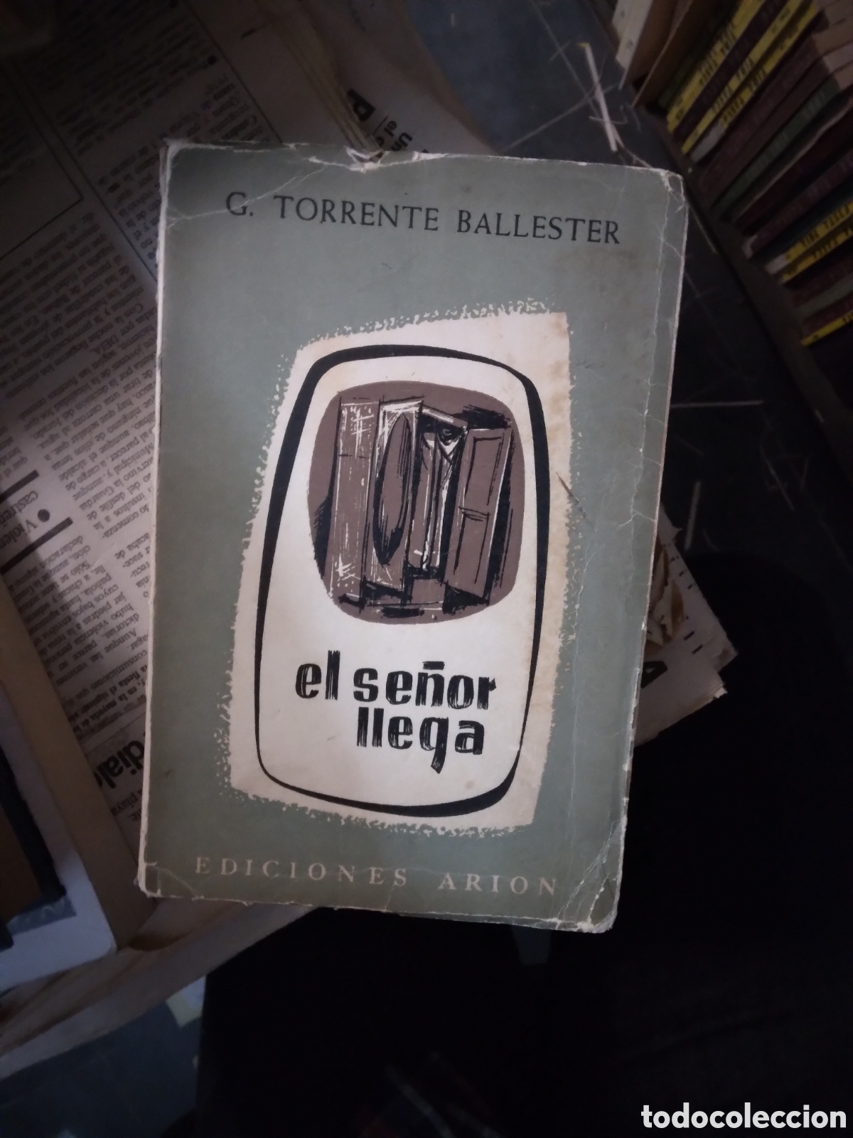 Libros: G. TORRENTE BALLESTER, EL SE&Ntilde;O LLEGA, EDICIONES ARION - Foto 1