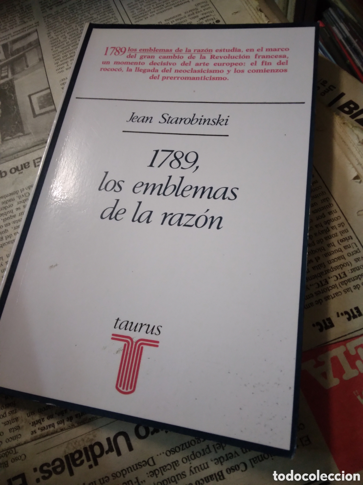 Libros: Jean Starobinski, 1789, los emblemas de la raz&oacute;n, Taurus - Foto 1