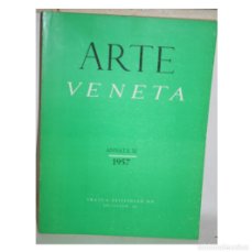 Libros: ARTE VENETA. ANNATA XI 1957