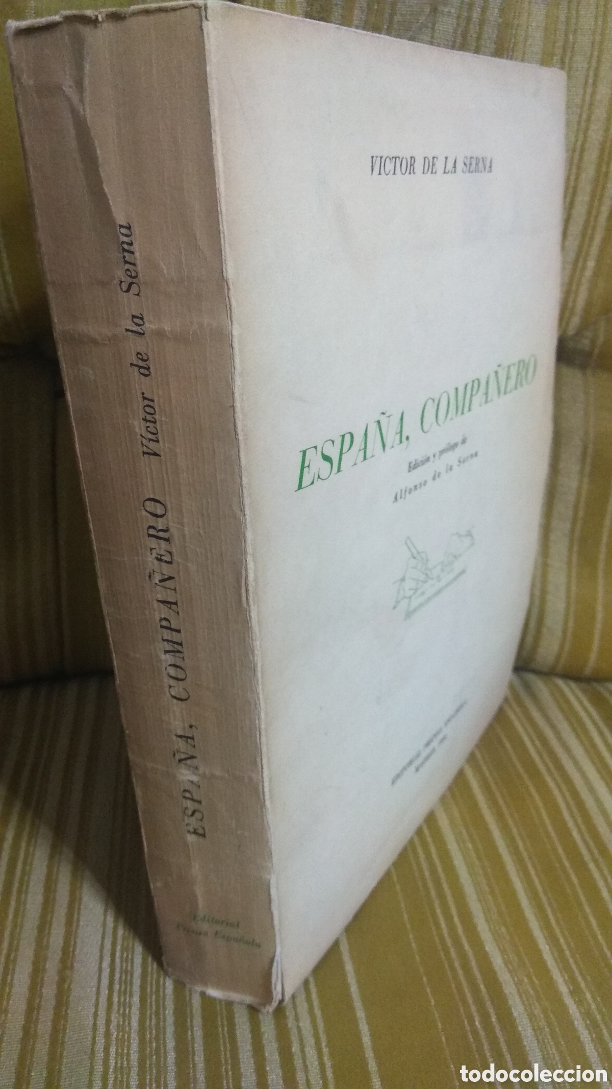 Libros: Espa&ntilde;a, compa&ntilde;ero. V&iacute;ctor de la Serna. - Foto 2