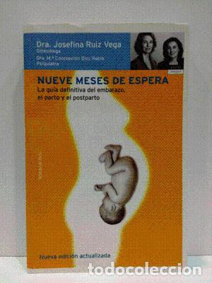 Libros: NUEVE MESES DE ESPERA - JOSEFINA RUIZ VEGA - Foto 1
