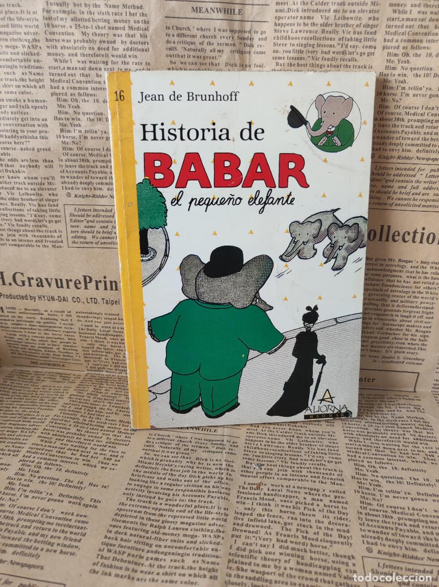 Libros: HISTORIA DE BABAR EL PEQUE&Ntilde;O ELEFANTE JEAN DE BRUNHOFF - Foto 1