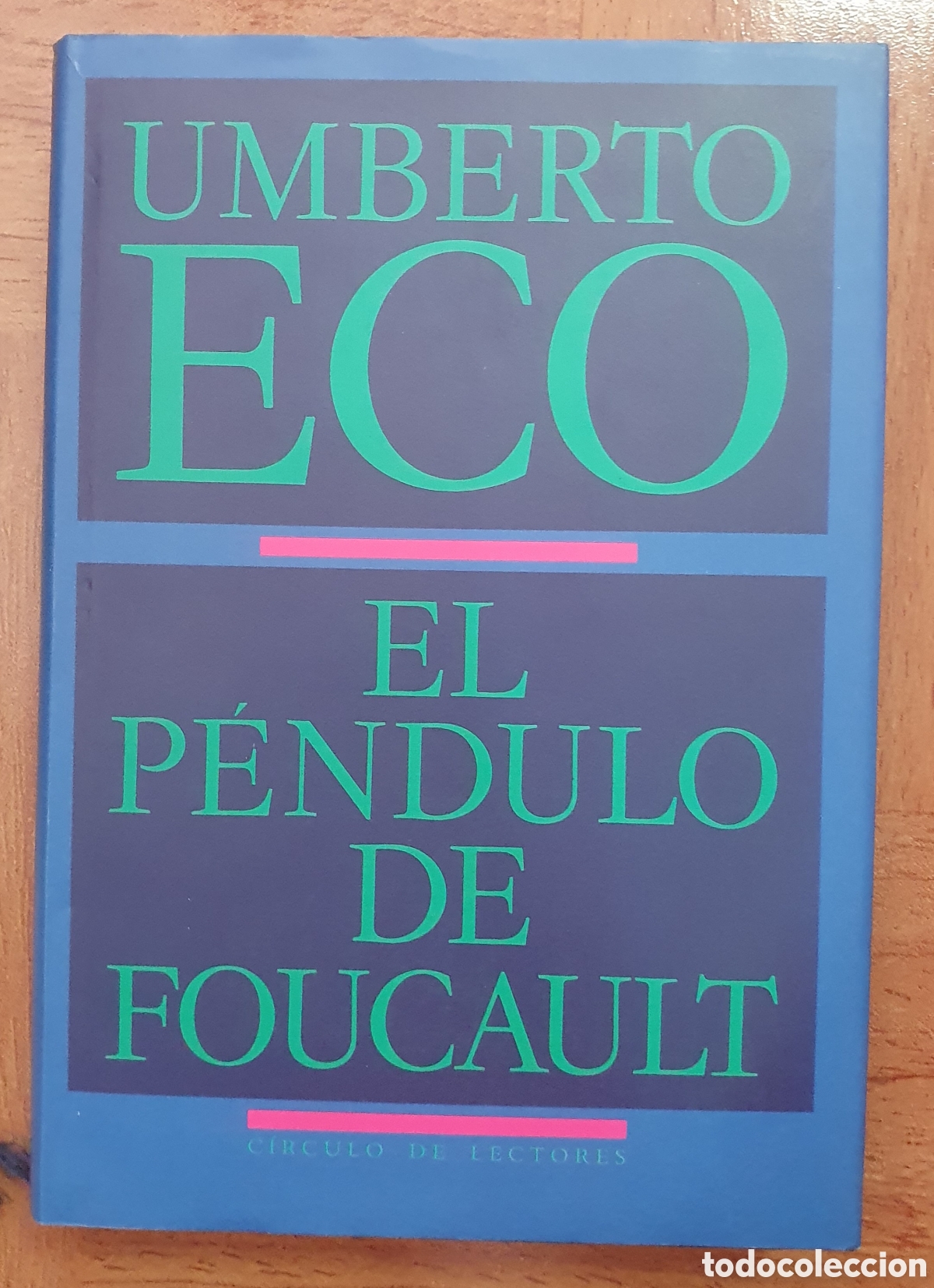 Libros: El P&eacute;ndulo de Foucault � C&iacute;rculo de Lectores - Umberto Eco - Foto 1
