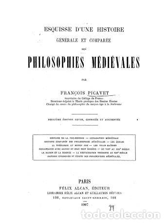 Libros: Esquisse dune histoire generale et comparie des philosophies medieval - Picavet Francois