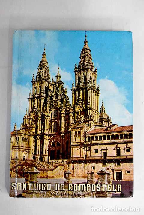 Libros: Santiago de Compostela.- V&aacute;zquez Gonz&aacute;lez, Alfredo - Foto 1
