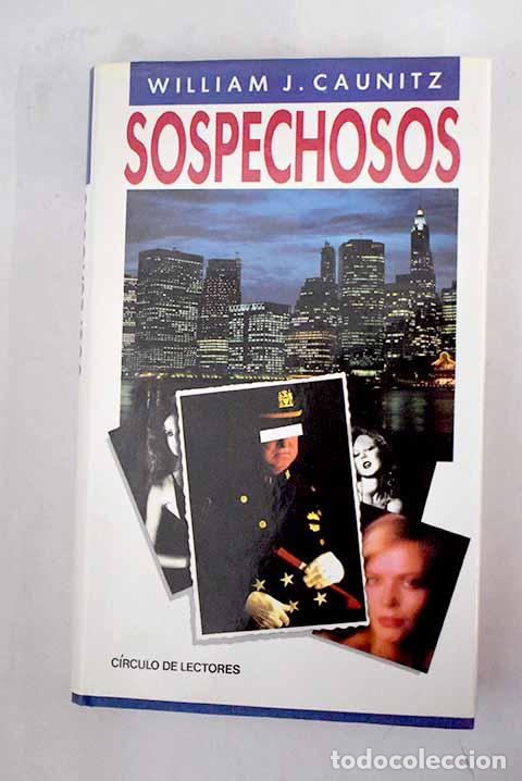 Libros: Sospechosos: Caunitz, William J..- Caunitz, William J. - Foto 1