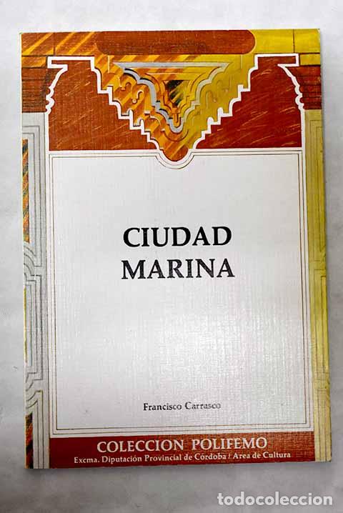 Libros: Ciudad marina: Carrasco, Francisco.- Carrasco, Francisco - Foto 1